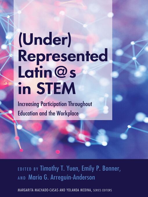 Title details for (Under)Represented Latin@s in STEM by Yolanda Medina - Available